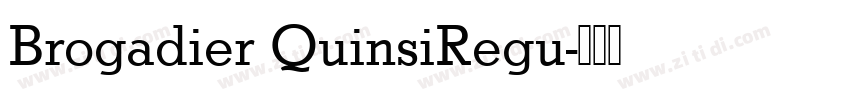 Brogadier QuinsiRegu字体转换